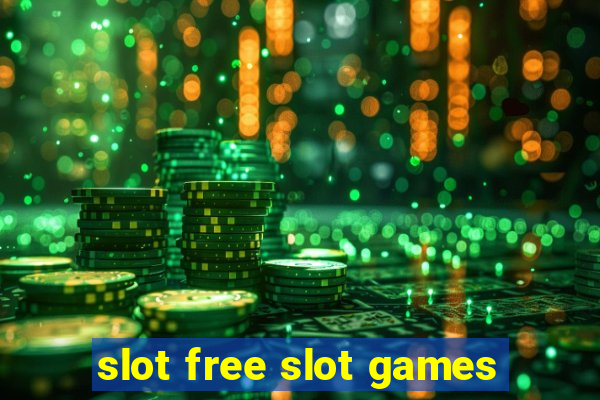 slot free slot games