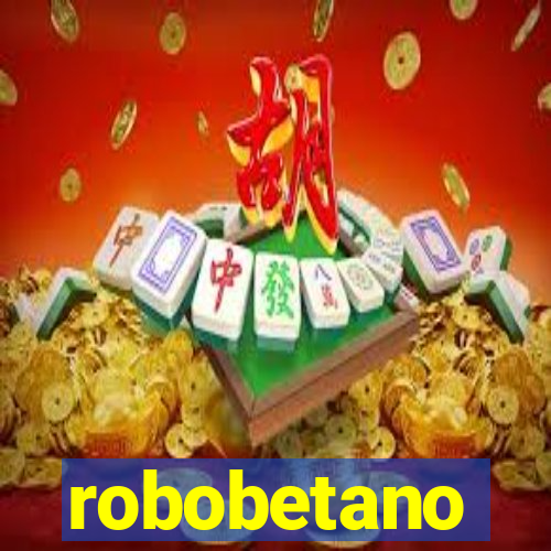 robobetano