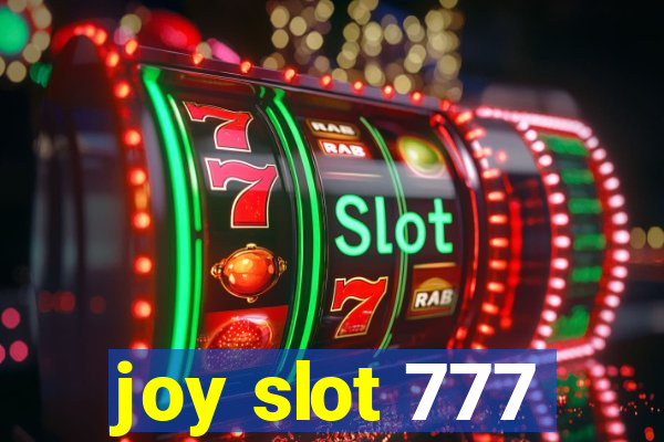 joy slot 777