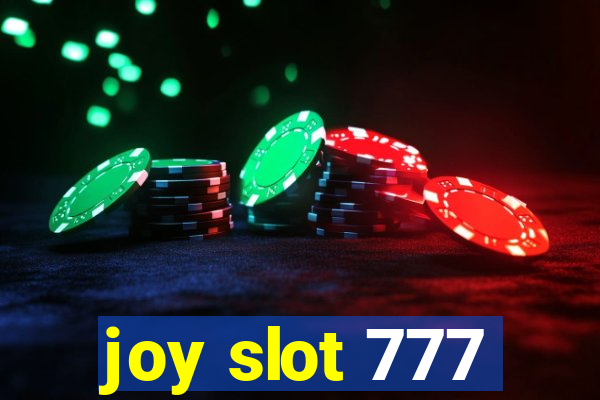 joy slot 777