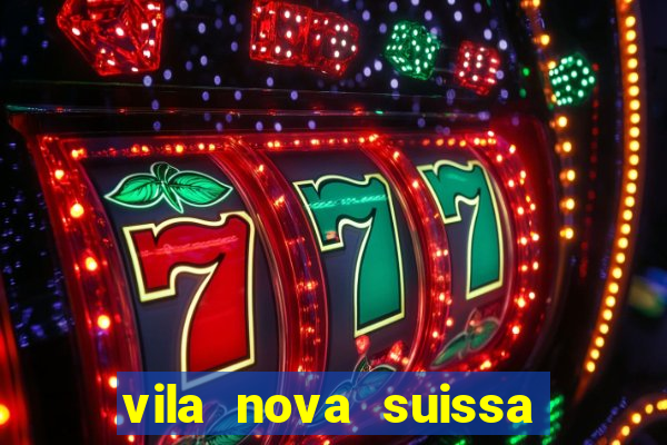 vila nova suissa mogi das cruzes