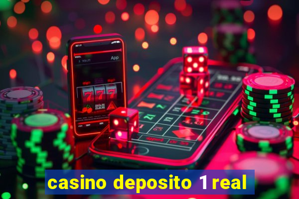 casino deposito 1 real