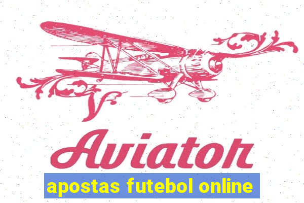 apostas futebol online