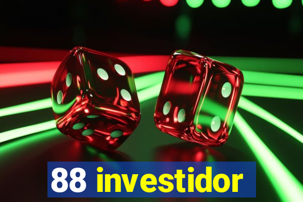 88 investidor