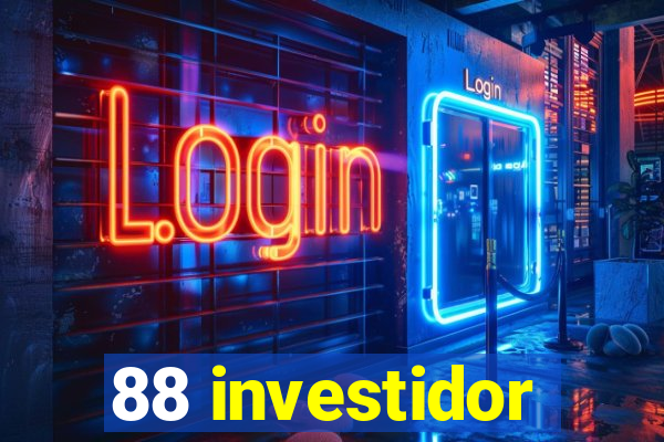 88 investidor