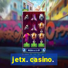 jetx. casino.