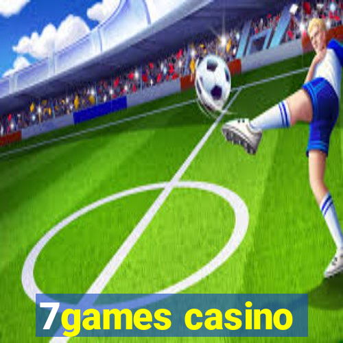 7games casino