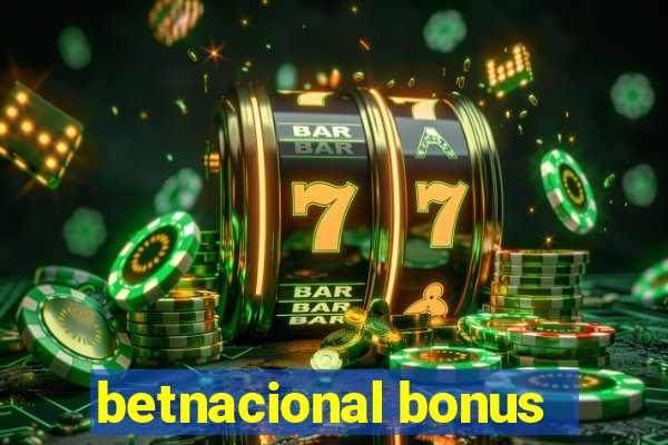 betnacional bonus