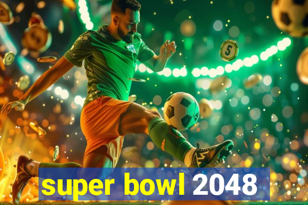 super bowl 2048