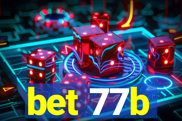 bet 77b