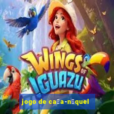 jogo de ca莽a-n铆quel