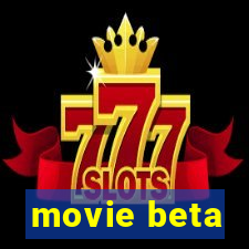 movie beta