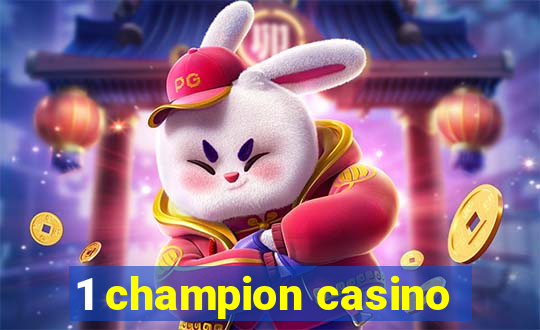 1 champion casino