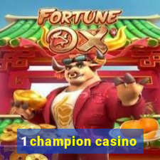 1 champion casino