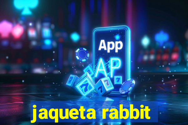 jaqueta rabbit