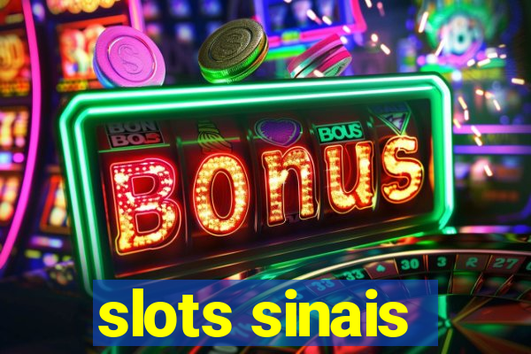 slots sinais