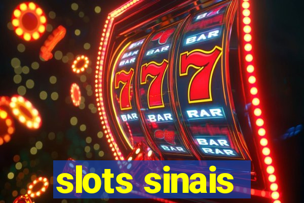 slots sinais