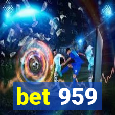 bet 959