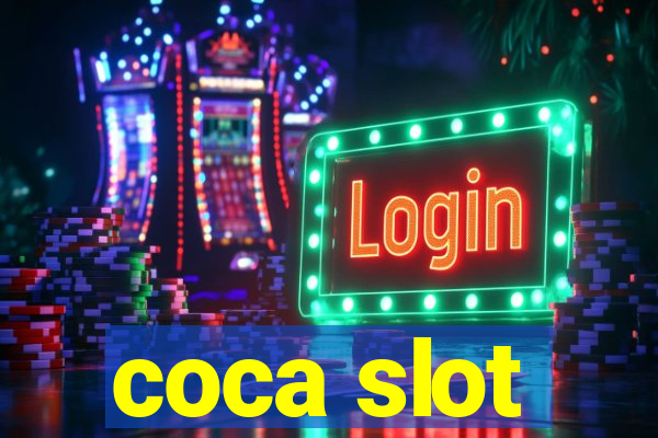 coca slot