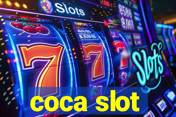 coca slot