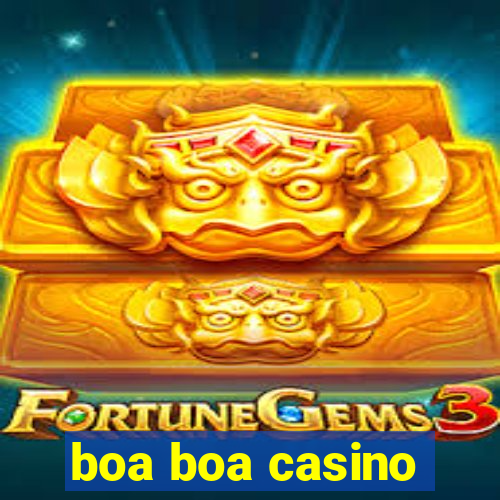 boa boa casino