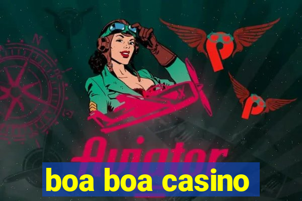 boa boa casino