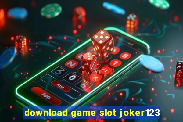 download game slot joker123