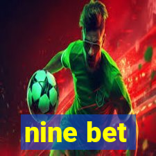 nine bet