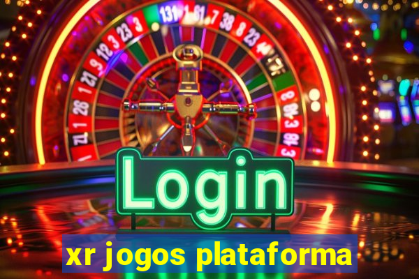 xr jogos plataforma