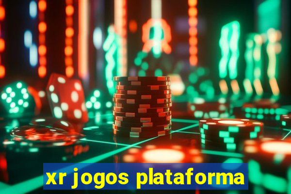 xr jogos plataforma