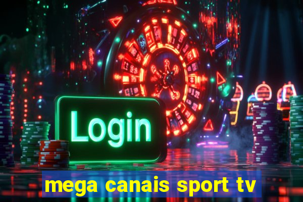 mega canais sport tv