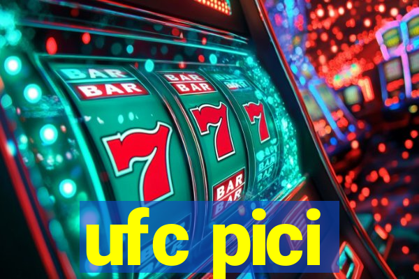 ufc pici