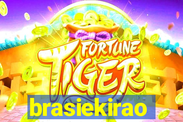 brasiekirao