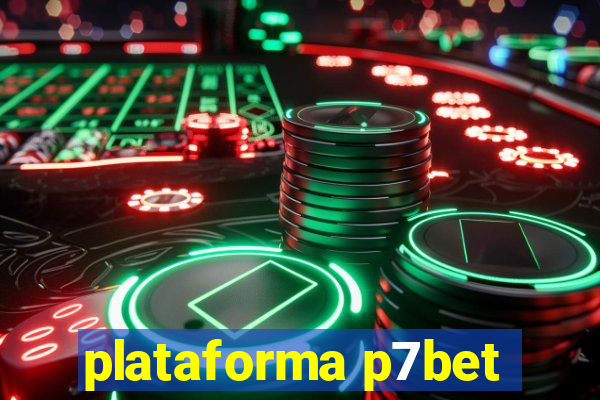 plataforma p7bet