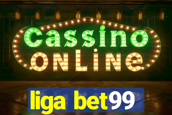 liga bet99