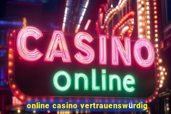 online casino vertrauenswürdig