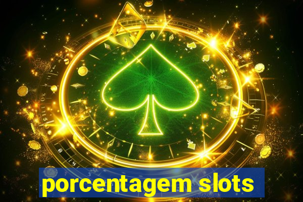 porcentagem slots