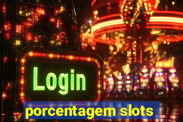 porcentagem slots