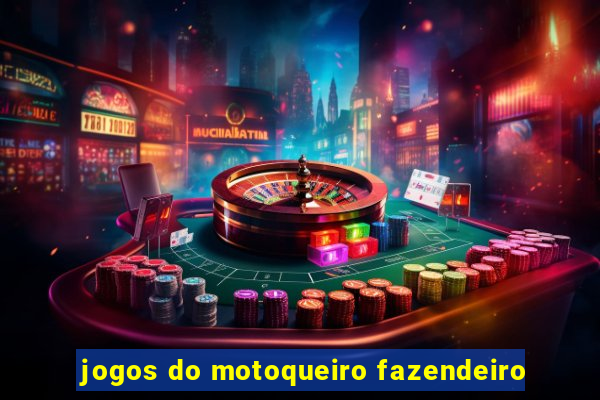 jogos do motoqueiro fazendeiro