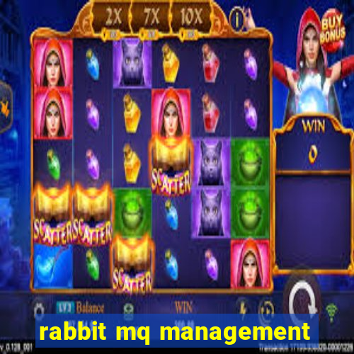 rabbit mq management