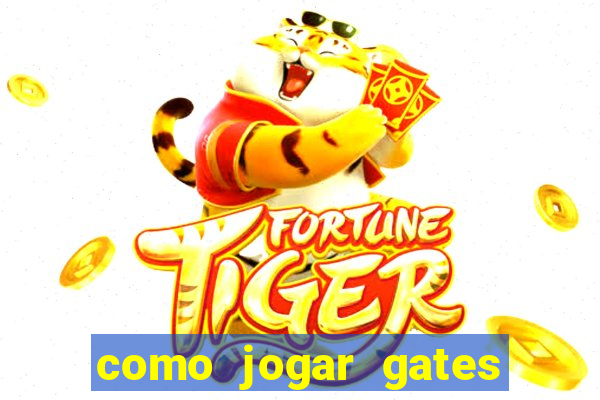 como jogar gates of olympus