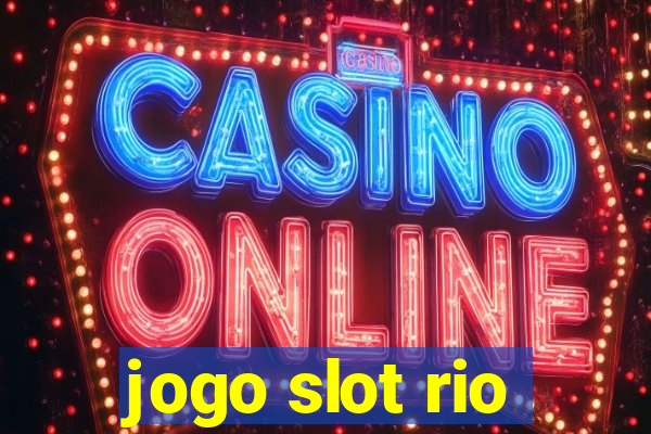 jogo slot rio