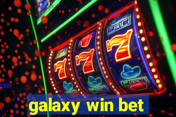 galaxy win bet