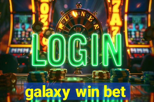 galaxy win bet