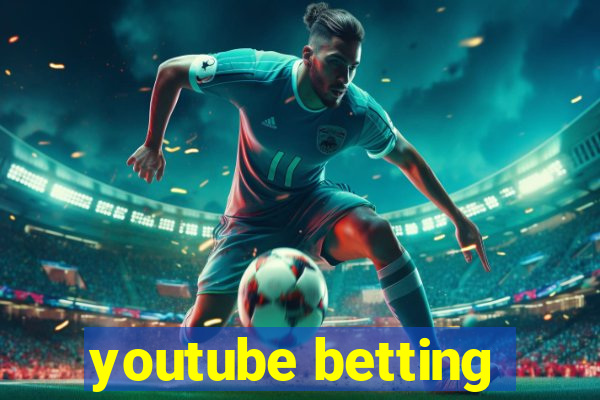 youtube betting