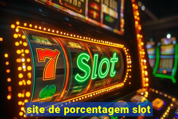 site de porcentagem slot