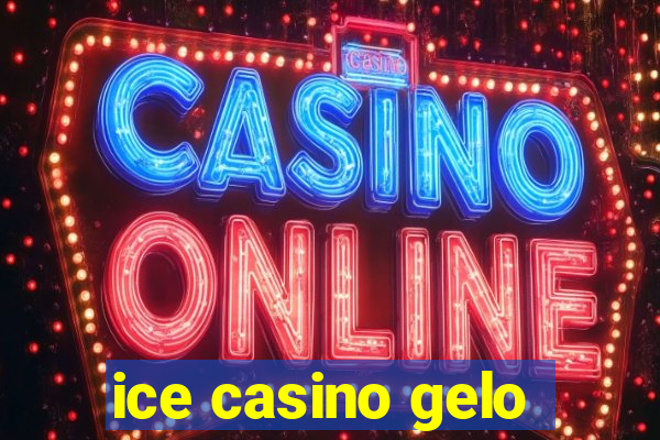 ice casino gelo