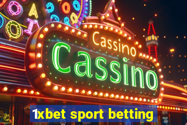 1xbet sport betting