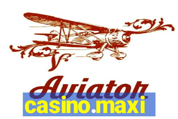 casino.maxi