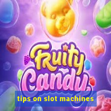 tips on slot machines